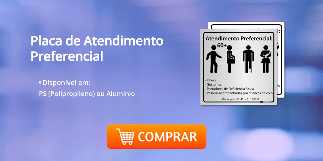 Placas de Sinalização para Restaurantes - Placa de Atendimento Preferencial 