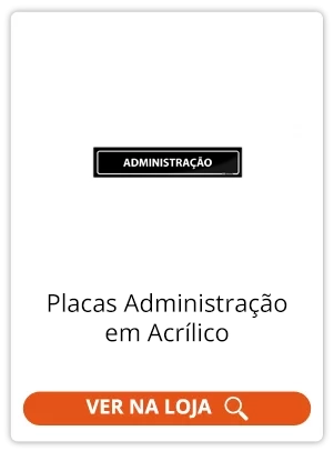 Placas Administração em Acrílico | Afixgraf