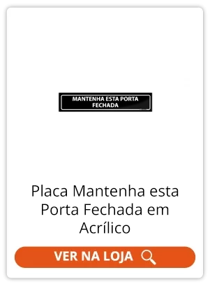 Placa Mantenha esta Porta Fechada em Acrílico | Afixgraf